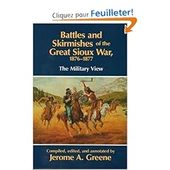 Battles and Skirmishes of the Great Sioux War, 1876-1877: The Military View