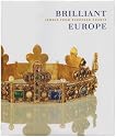 Brilliant Europe: Jewels from European Courts