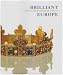 Brilliant Europe: Jewels from European Courts
