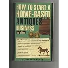 How to Start a Home-based Antiques Business by Jacquelyn Peake
