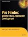 Pro FireFox Extension and Application Developer (Pro)