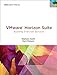 VMware Horizon Suite: Building End-User Services (VMware Press Technology)