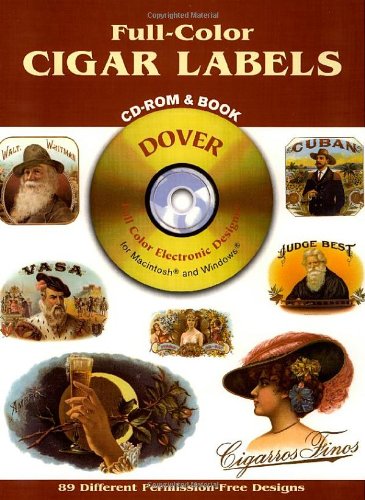 Full-Color Cigar Labels CD-ROM and Book (Dover Full-Color Electronic Design)