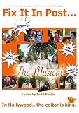 Fix It In Post: The Musical - B001CMZCIU (DVD)