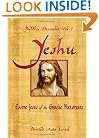 Buddha-Messiahs: Yeshu, Essene Jesus of the Gnostic Nazoreans