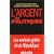 L'argent et les politiques : Les enfants g�t�s de la R�publique