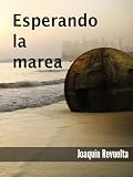 Esperando la Marea