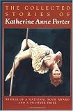 The Collected Stories of Katherine Anne Porter (1966)