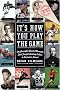 It's How You Play the Game: The Powerful Sports Moments That Taught Lasting Values to America's Finest It's How You Play the Game: The Powerful Sports Moments That Taught Lasting Values to America's Finest