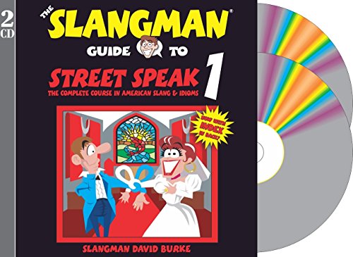 THE SLANGMAN GUIDE TO STREET SPEAK 1 (2-Audio CD Set) (Slangman Guides)