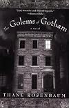 The Golems of Gotham: A Novel