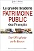 La grande braderie du patrimoine public des Fran�ais