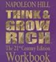 Think and Grow Rich: The 21st Century Edition Workbook