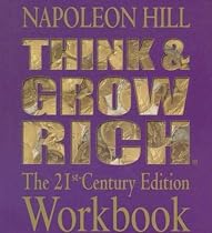 Think and Grow Rich: The 21st Century Edition Workbook
