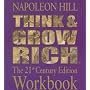 Think and Grow Rich: The 21st Century Edition Workbook