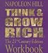 Think and Grow Rich: The 21st Century Edition Workbook