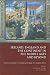 Ireland, England, And the Continent in the Middle Ages and Beyond: Essays in Memory of a Turbulent Friar, F.X. Martin, OSA