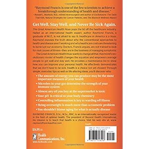 The Great American Health Hoax: The Surprising Truth About How Modern Medicine Keeps You Sick_How to Choose a Healthier, Happier, and Disease-Free Lif