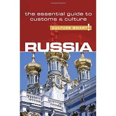 Russia - Culture Smart! The Essential Guide to Customs & Culture