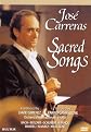Jose Carreras: Sacred Songs