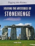 Solving the mysteries of Stonehenge