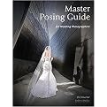 Master Posing Guide for Wedding Photographers (Paperback)