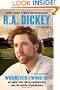 Wherever I Wind Up: My Quest for Truth, Authenticity, and the Perfect Knuckleball