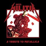 Metal Militia: A Tribute to Metallica