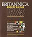 Books : Britannica Book of the Year 1973: The Illustrated Factual Record of Great Events of an Important Year: Era of Conscious Action; Woman, Technological Castaway; Rise of Knowledge Worker; Technology Control, New Level of Choice; Feedback, Fat & Freedom (Hardcover 1973 Printing, 3812082)