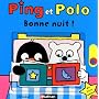 Ping et Polo : Bonne nuit ! de Jo Lodge