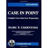 Case in Point:Complete Case Interview Preparation - 5th editionpar Marc P. Cosentino