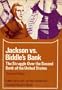 Jackson Vs Biddle's Bank: The Struggle over the Second Bank of the United States (The Problems in American Civilization)