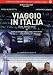 Viaggio In Italia - Una Favola Vera