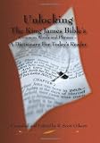 Unlocking The King James Bible's Common Words and Phrases - A Dictionary For Today's Reader