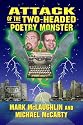 Attack of the Two-Headed Poetry Monster