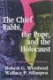 The Chief Rabbi, the Pope, and the Holocaust: An Era in Vatican-Jewish Relations