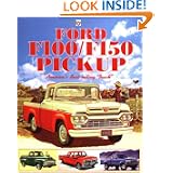 Ford F100 F150 Pick-Up (Car & Motorcycle Marque Model) by Robert Ackerson
