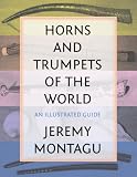 Horns and trumpets of the world : an illustrated guide
