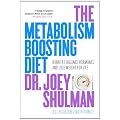 The Metabolism-Boosting Diet: Burn Fat, Balance Hormones and Lose Weight for Life