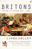 Britons : forging the nation, 1707-1837