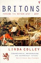 Britons : Forging the Nation, 1707-1837
