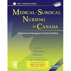 Medical-Surgical Nursing in Canada: Assessment and Management of Clinical Problems