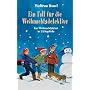 Ein Fall f�r die Weihnachtsdetektive: Ein Weihnachtskrimi in 24 Kapiteln