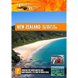 Travel Wild New Zealand The Land of the Long White Cloud