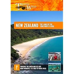 Travel Wild New Zealand The Land of the Long White Cloud
