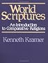 World Scriptures: An Introduction to Comparative Religions