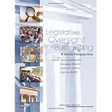 Legislative Oversight and Budgeting: A World Perspective (WBI Development Studies) (WBI Learning Resources Series)