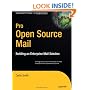 Pro Open Source Mail: Building an Enterprise Mail Solution