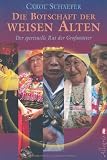 Die Botschaft der weisen Alten