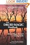 The Druid Magic Handbook: Ritual Magic Rooted in the Living Earth